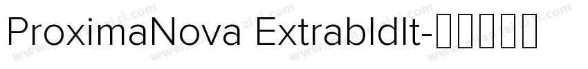 ProximaNova Extrabldlt字体转换 ProximaNova Extrabldlt字体转换